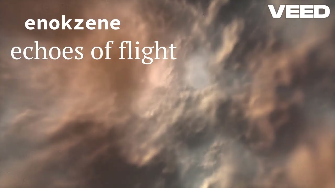 enokzene  - echoes of flight