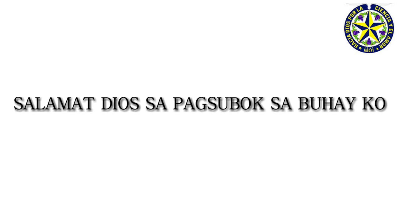 SALAMAT DIOS SA PAGSUBOK SA BUHAY KO || UNION ESPIRITISTA CRISTIANA DE FILIPINAS INC. || UECFI