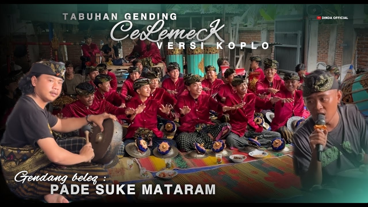 TABUHAN GENDING CELEMEK VERSI KOPLO GENDANG BELEQ PADE SUKE MATARAM