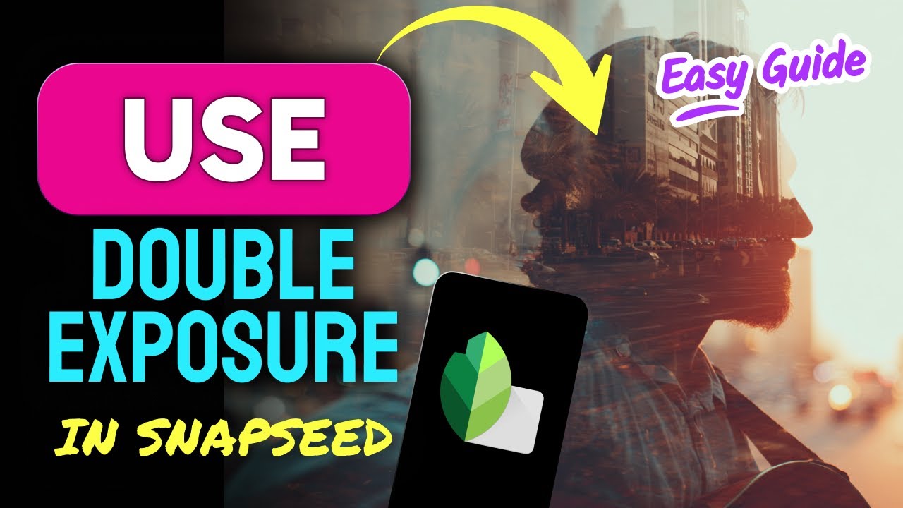 How to USE DOUBLE EXPOSURE in Snapseed (Step by Step)