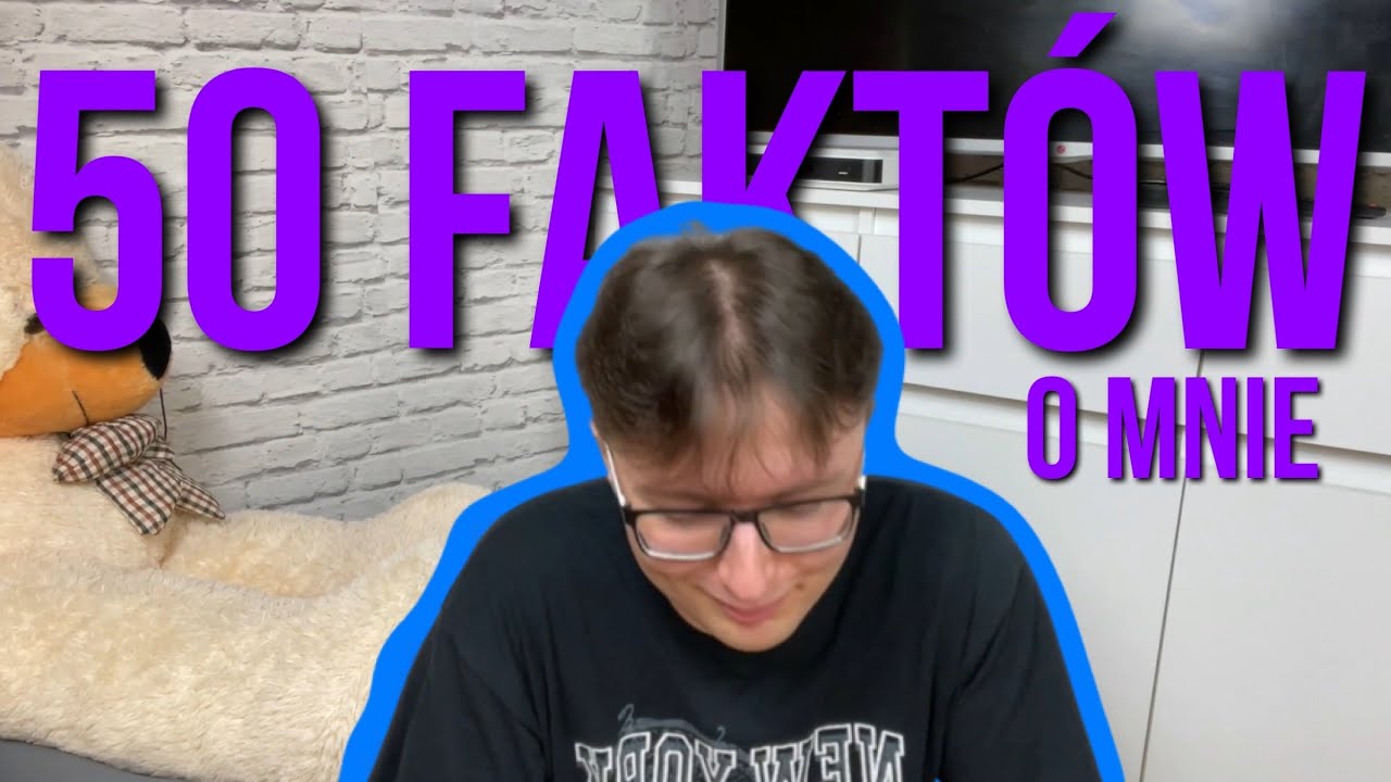 50 FAKTÓW O MNIE