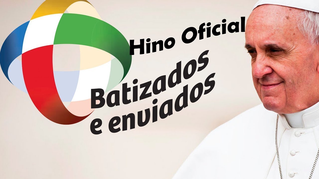 Hino oficial do Mês Missionário Extraordinário - Batizados e Enviados