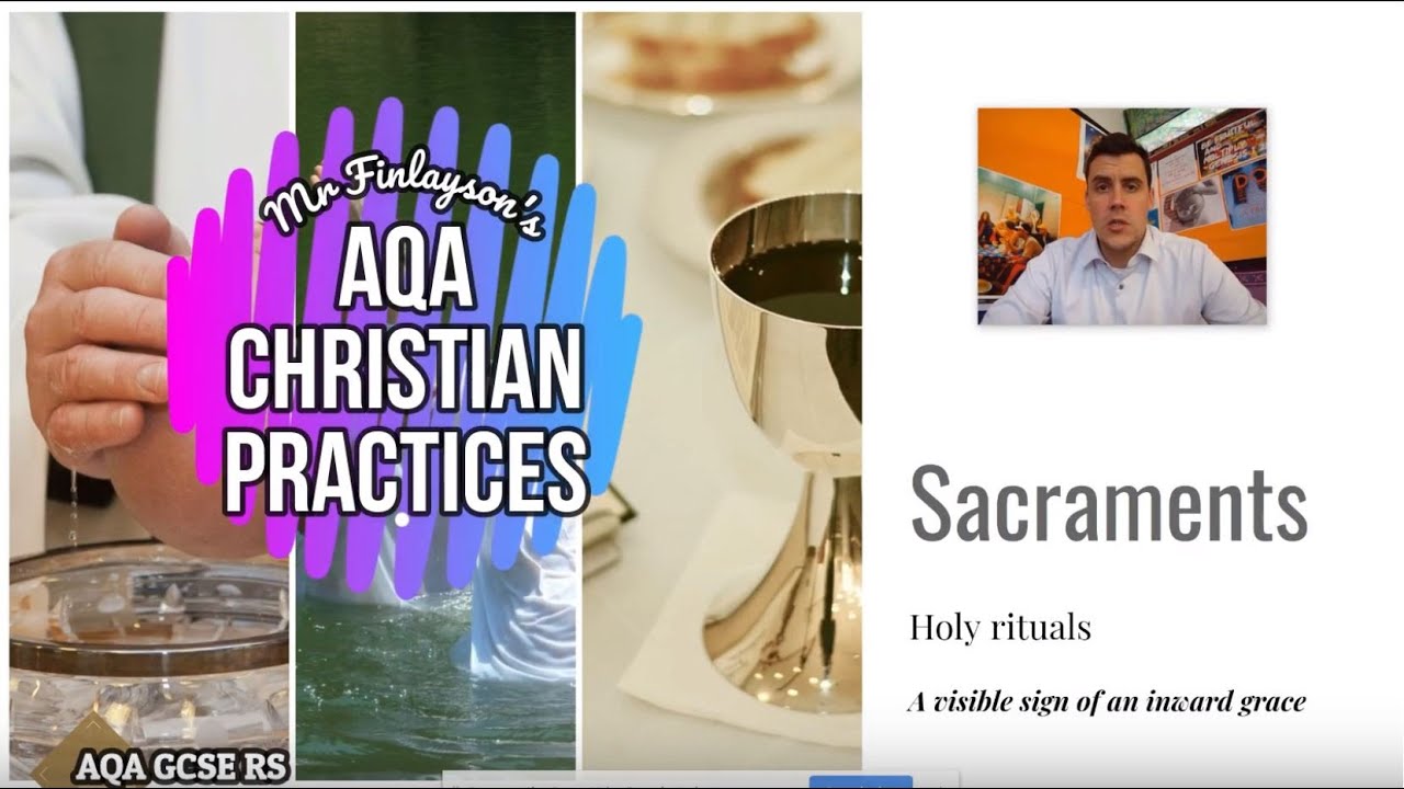 Sacraments (AQA GCSE Religious Studies - Christian Practices) REVISION