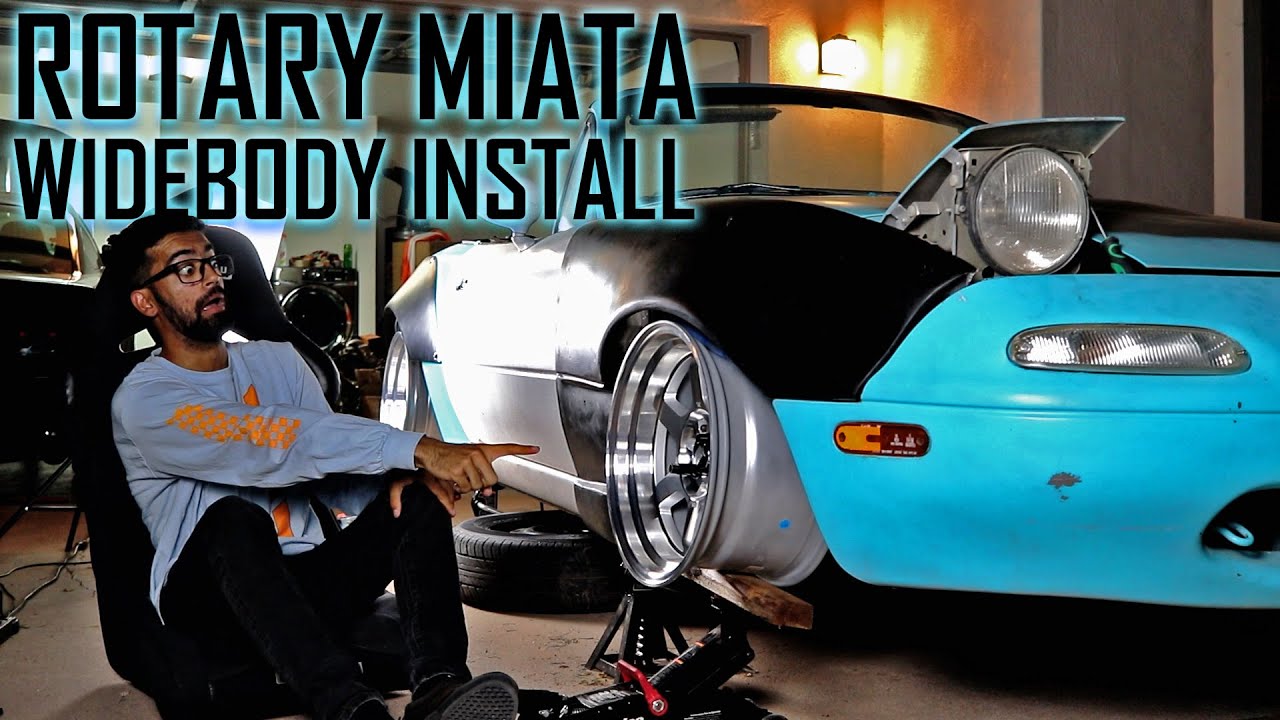 Rotary Miata Build | Pt. 2 (Widebody Install)
