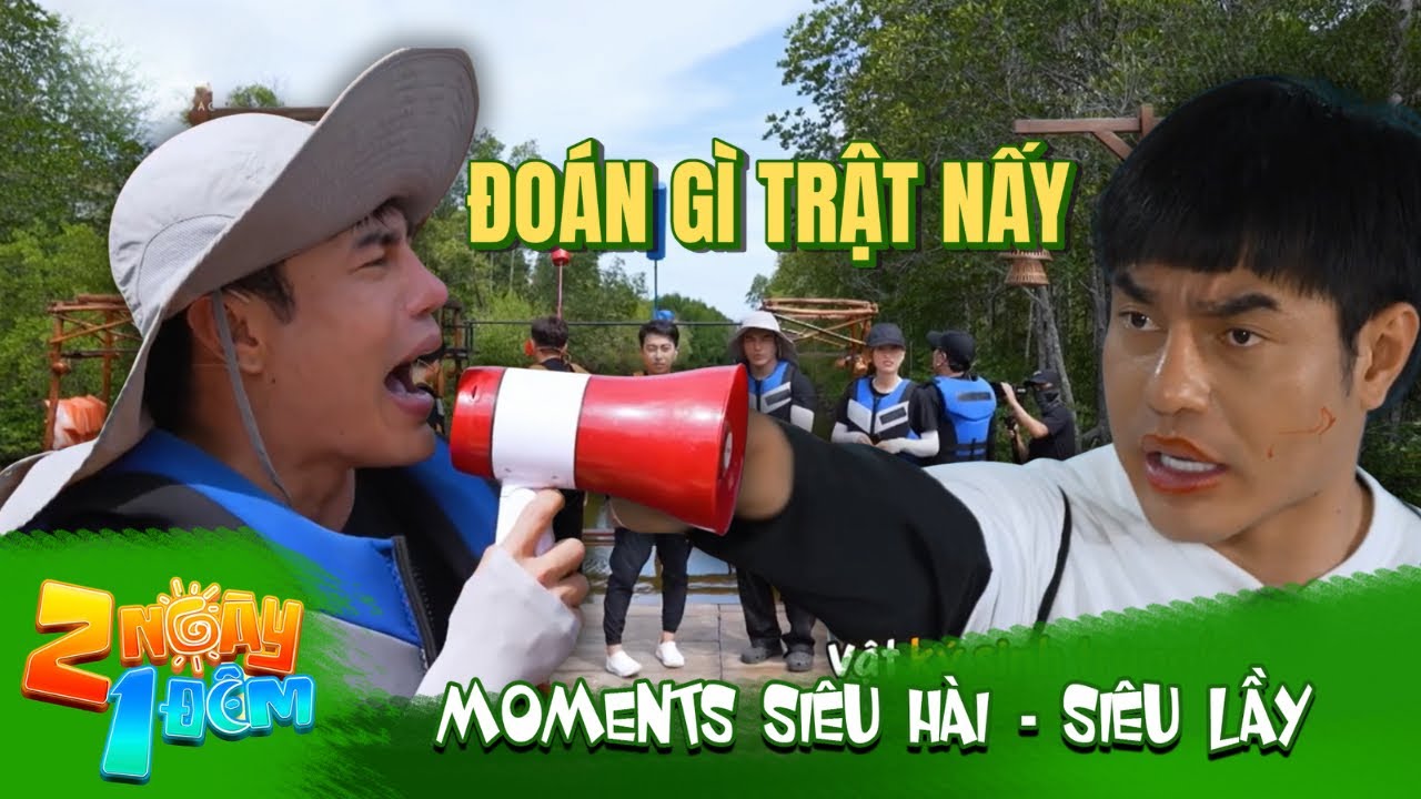 Moments siêu hài 2N1Đ: Dương Lâm và những lần làm 
