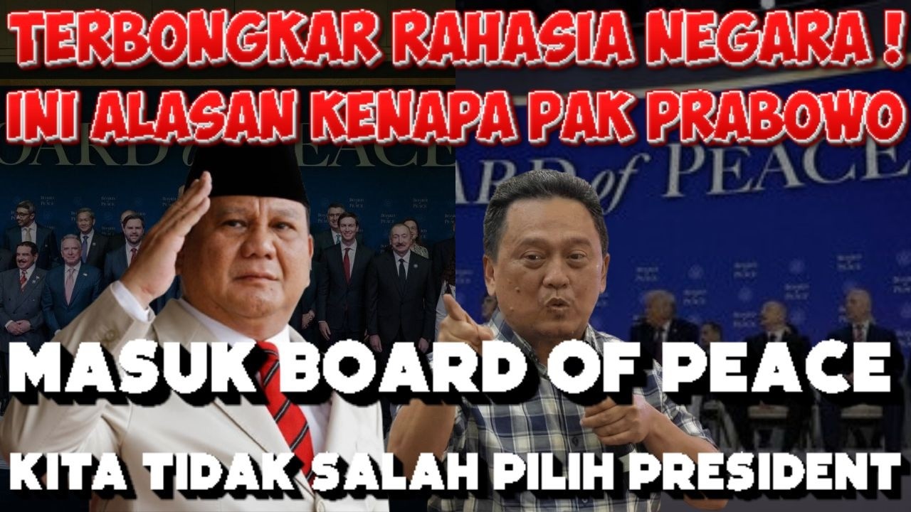 TERBONGKAR ! Kenapa Pak Prabowo Masuk Board Of Peace | Daud Tony: Kita Tidak Salah Pilih PRESIDENT