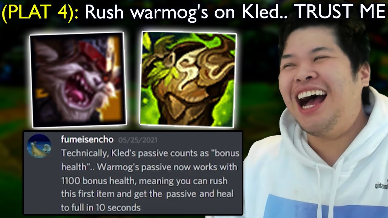 Rushing First Item NEW Warmog's on Kled might be the most broken thing I've ever seen..