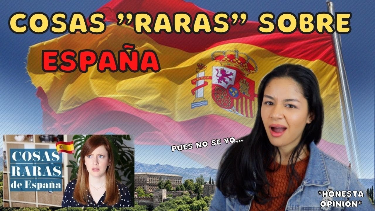REACCIONO por PRIMERA VEZ a COSAS RARAS SOBRE ESPAÑA | @VerónicaGonzález