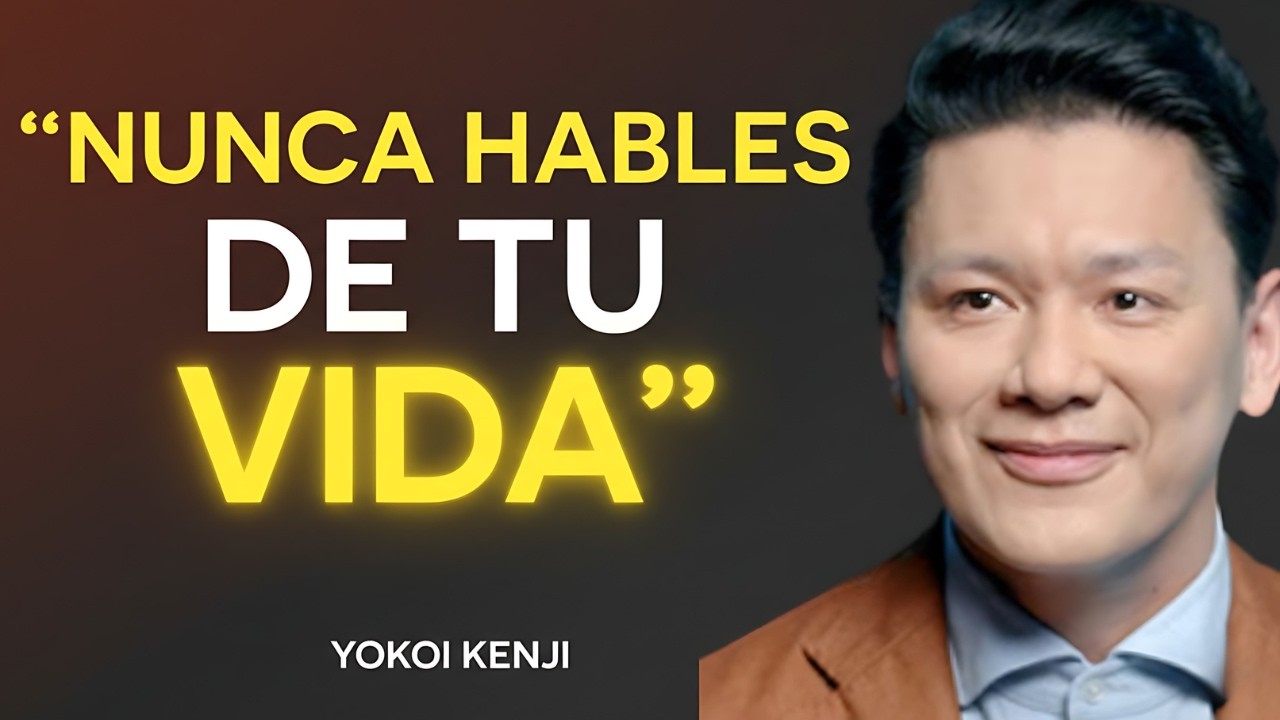 9 COSAS que NUNCA DEBES CONTARLE A NADIE | Yokoi Kenji
