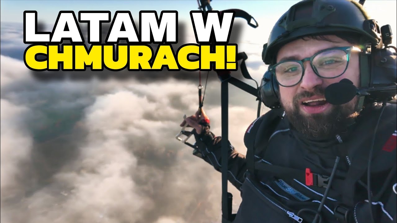 Latam na PARALOTNI w CHMURACH ! /  Niesamowity lot we MGLE - jaram się jak dziecko! 😁🪂 / PPG VLOG