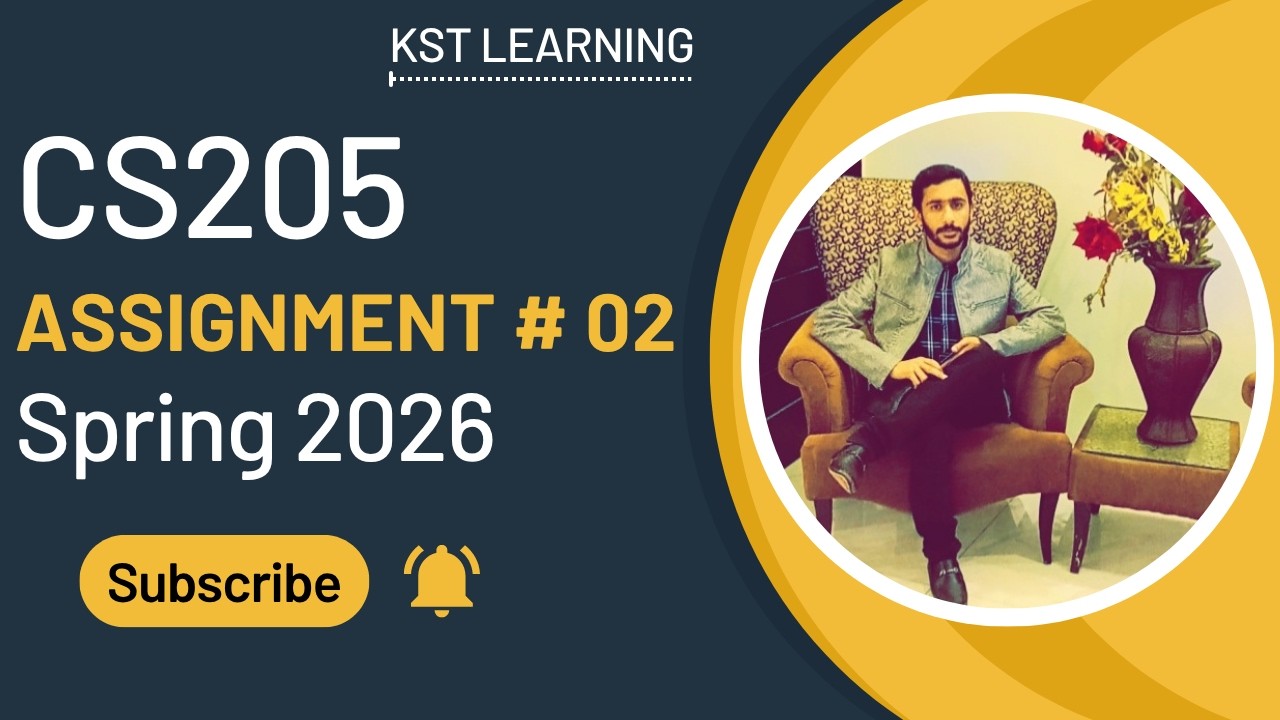 CS205 Assignment 2 Solution Spring 2026 | CS205 Assignment 2 Solution 2026 | KST Learning