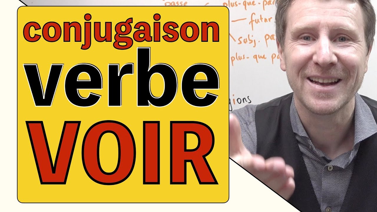 VERBE VOIR au présent et à tous les temps - conjugaison française