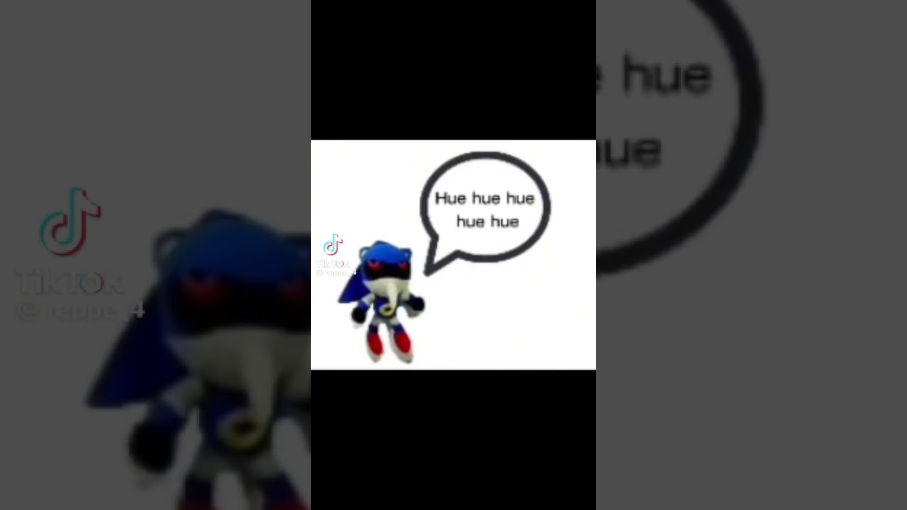 Metal sonic Hue Hue hue hue hue hue #metalsonic #meme #tiltokviral