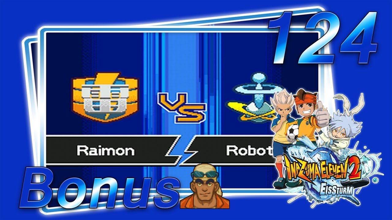 Inazuma Eleven 2: Eissturm »Bonus« Part 124 Raimon vs. Roboter (Rang S)