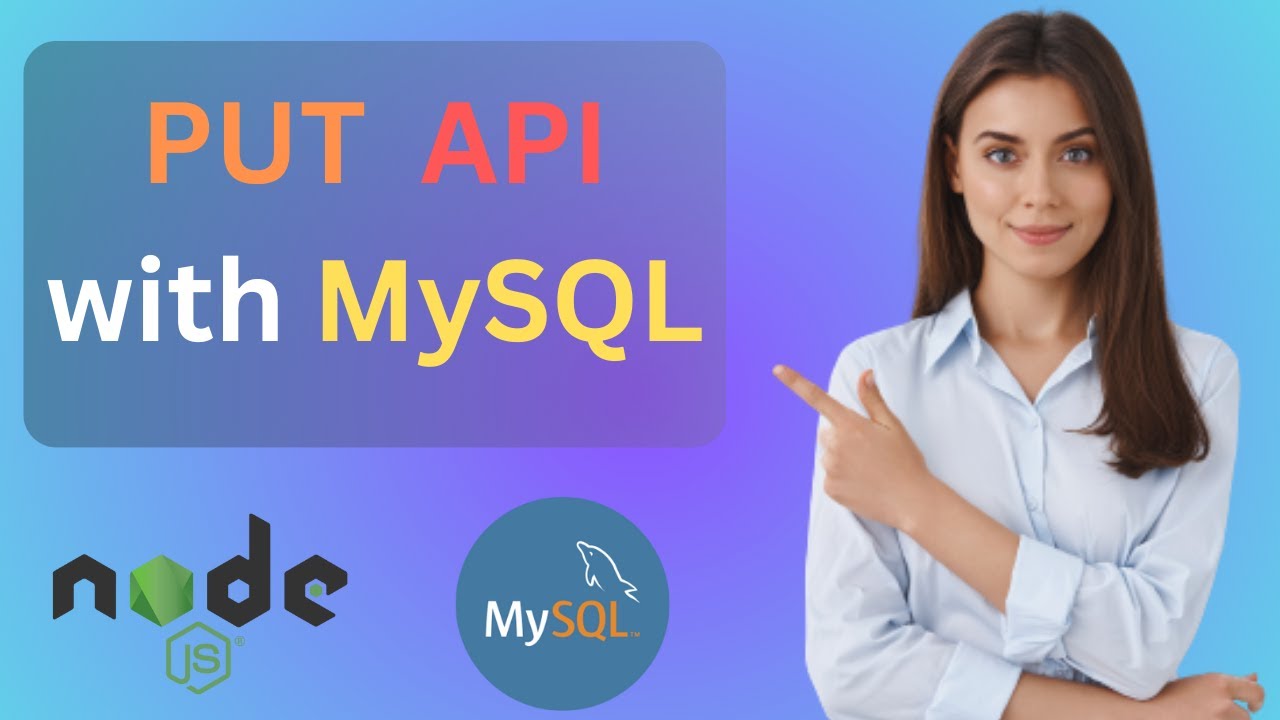 How to Create PUT API in Node JS with MySQL Database
