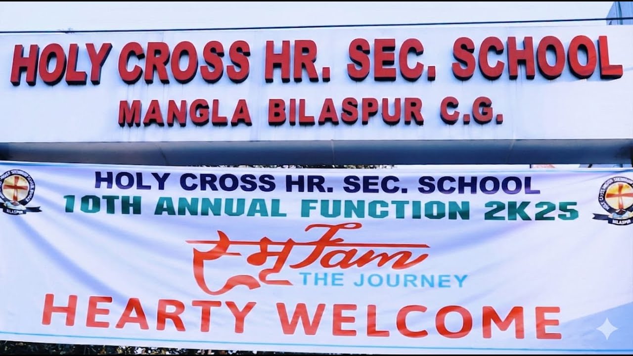 10th Annual Function 2K25 | Holy Cross Hr. Sec. School, Mangla Bilaspur (C.G.)