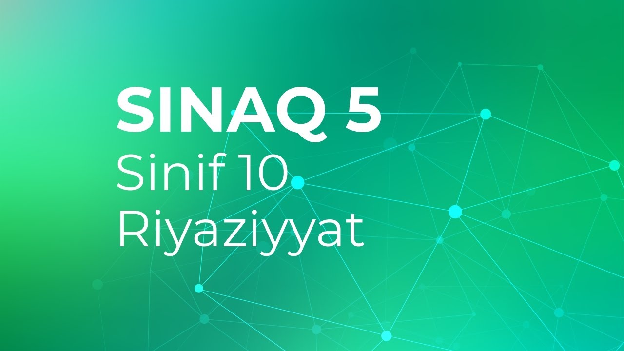 Riyaziyyat 10-cu sinif  Güvən Sınaq 5 Qrup fənləri üzrə