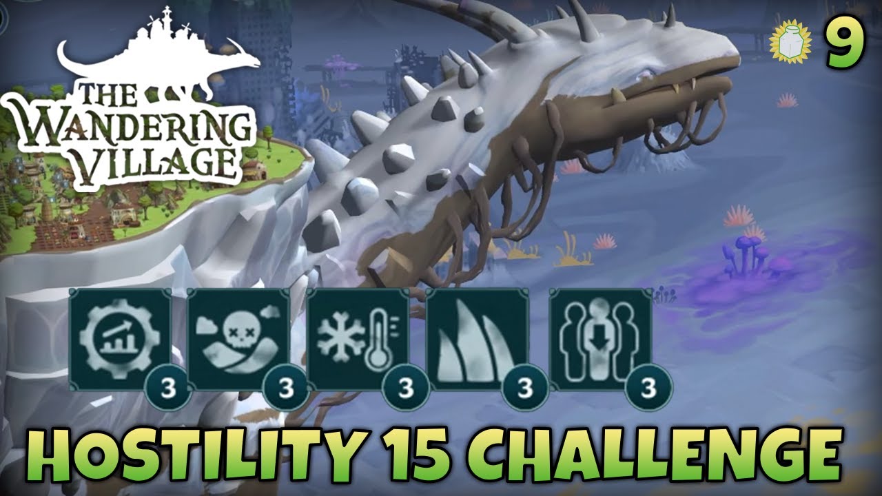 WHO KNEW THE RUINS WERE SO LOVELY?! | The Wandering Village | Hostility 15 | Part 9