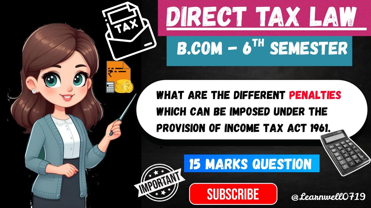 Exam Important 🔥 Penalties Under Income Tax Act 1961 | Important 15 Marks Question B.Com 6th Sem