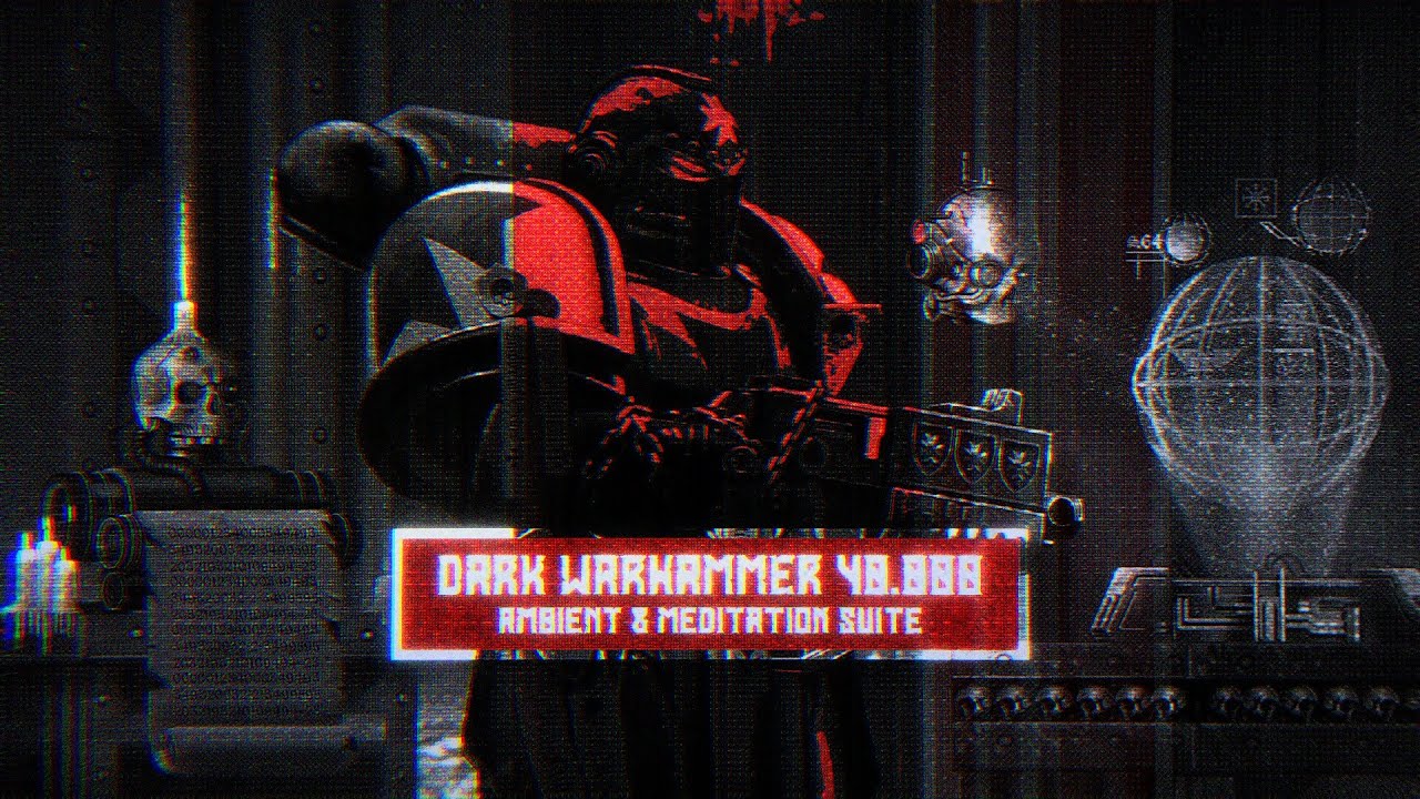 Dark Warhammer 40.000: Ambient & Meditation suite (no AI)