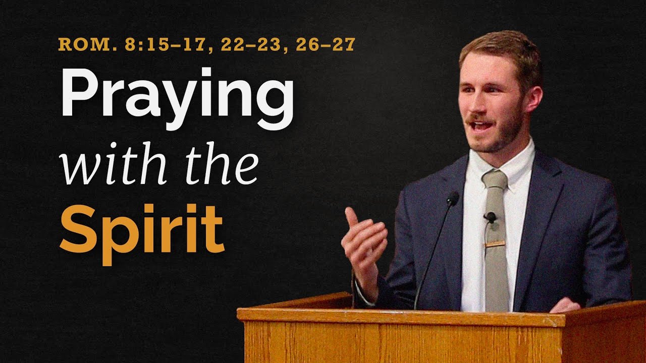 Praying with the Spirit
