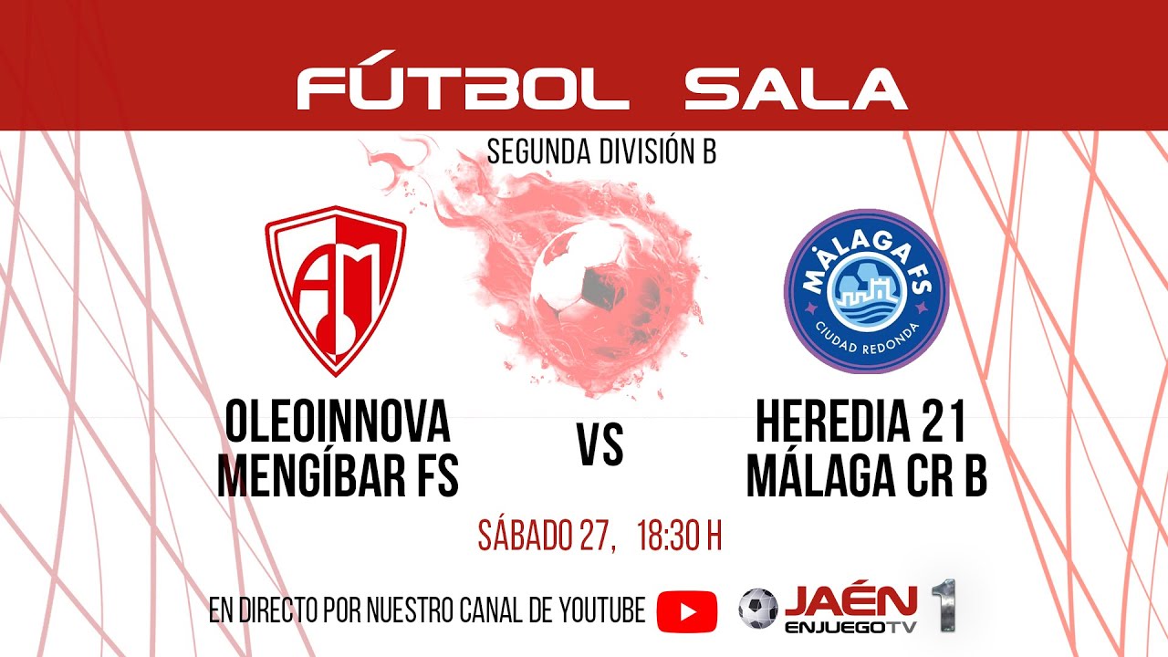 📺DIRECTO TV | F&Uacute;TBOL SALA  | Oleinnova Meng&iacute;bar FS - Heredia 21 M&aacute;laga CR B