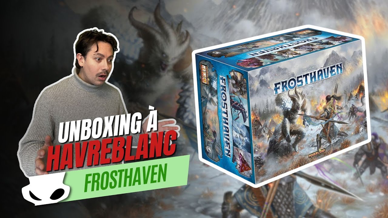 FROSTHAVEN - un Unboxing de POIDS!