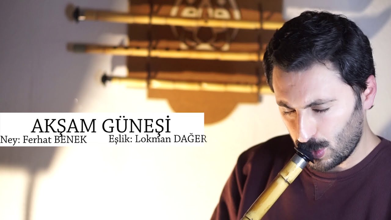 Akşam Güneşi - Ney/ Ferhat BENEK