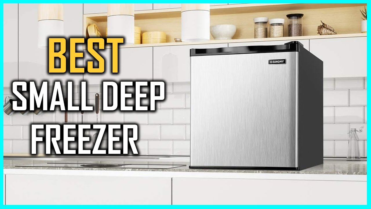 Top 5 Best Small Deep Freezers [Review] - Mini, Portable &  Compact Deep Freezer [2026]