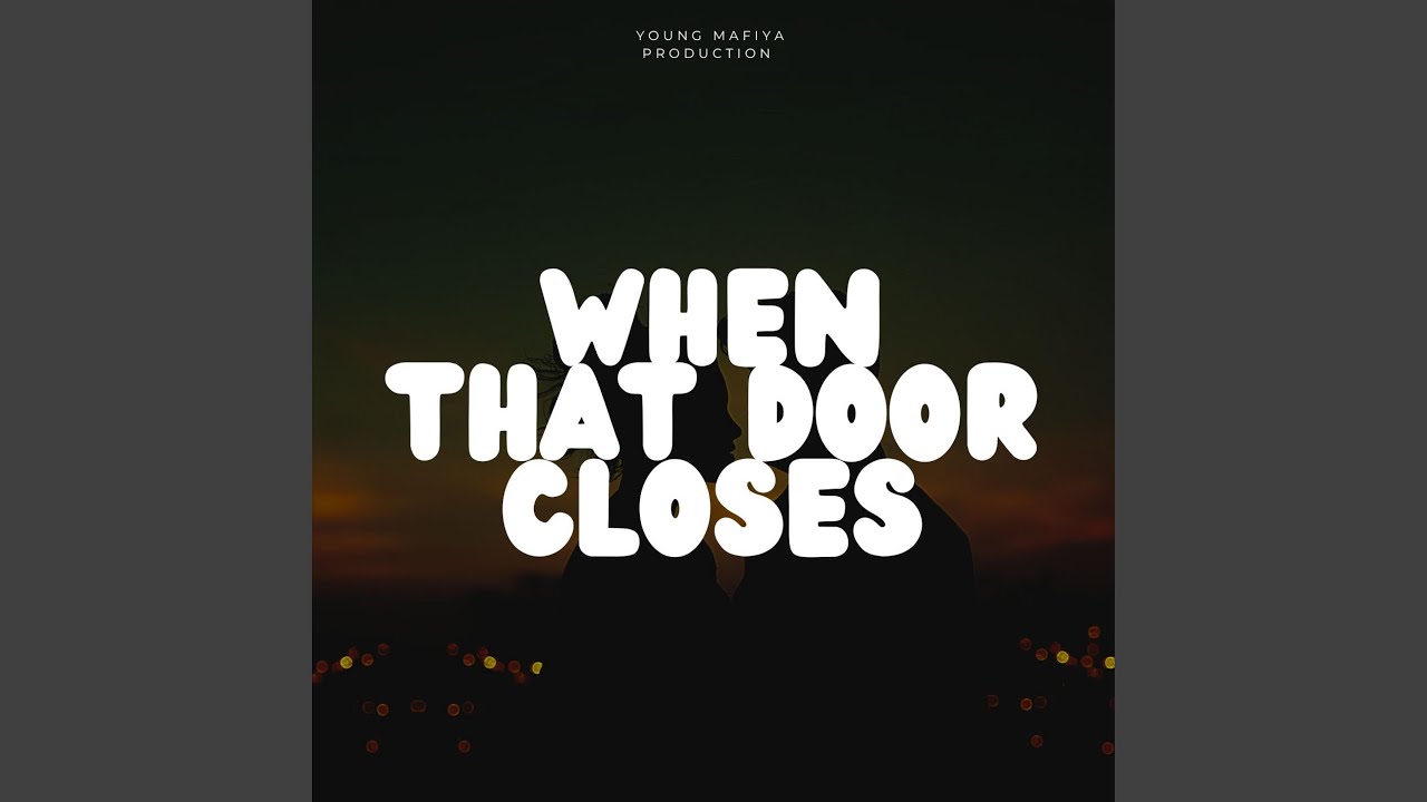 When That Door Closes
