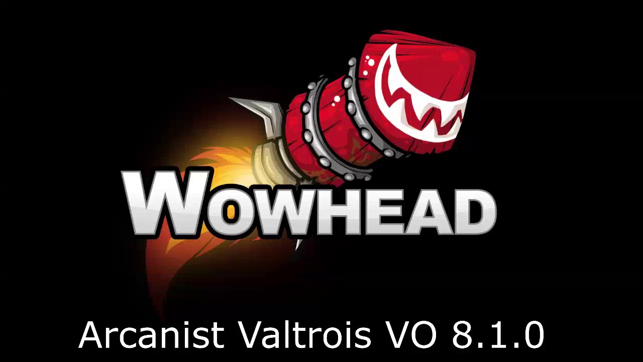 Arcanist Valtrois - Voice Over 8.1.0