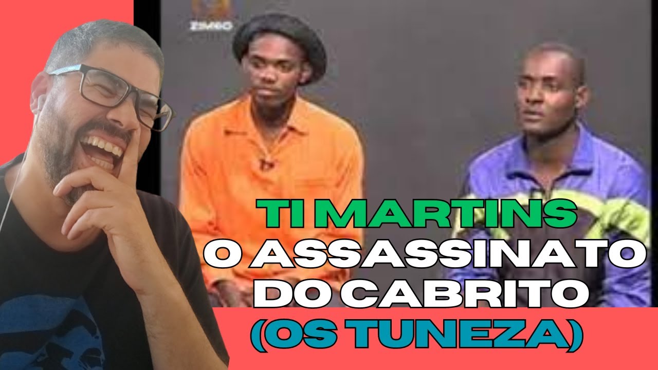 Ti Martins Causa Risadas! React ao Assassinato do Cabrito (Os Tuneza) Gilmário Vemba