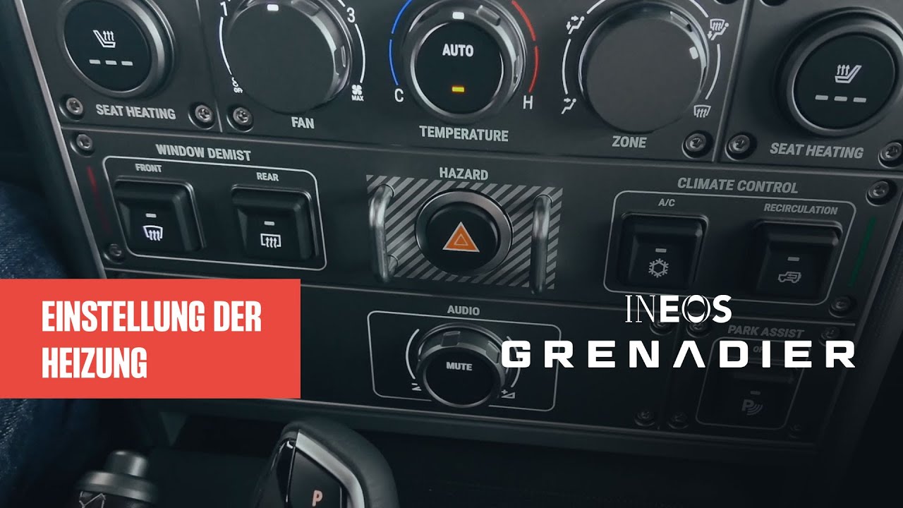 Die Heizung im INEOS Grenadier / Einstellungen und Probleml&ouml;sung