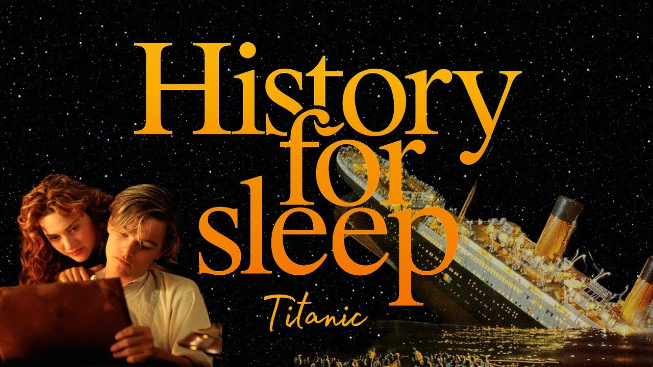💤3+ Hours Boring History For Sleep💤Titanic💤 Bedtime Story For Grown Ups💤