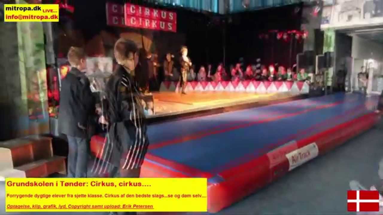 Grundskolen i Tønder   Cirkus, cirkus