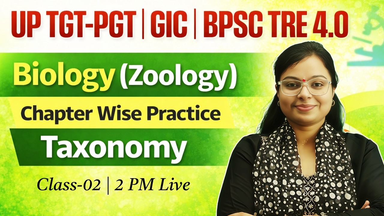 UP TGT-PGT | GIC | BPSC TRE 4.0 Biology (Zoology) Taxonomy Chapter Wise Practice-2 | By Siddhi Ma’am