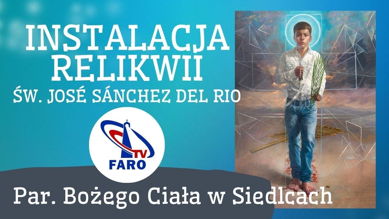 INSTALACJA RELIKWII św. José Sánchez del Rio - par. Bożego Ciała w Siedlcach - 13.12.2020 - reportaż