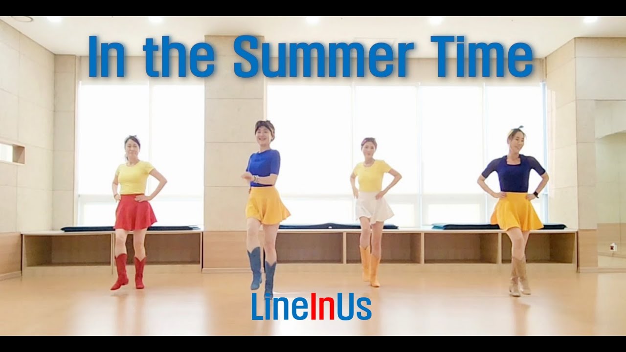 [초급] In the Summer Time Line Dance (Dance & Count) [Lineinus]