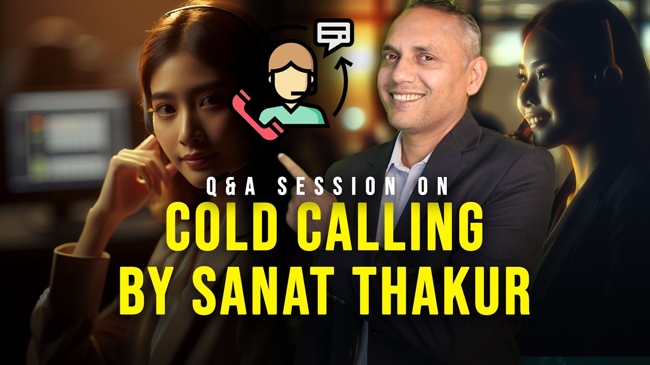 Problems in Cold Calling in Real Estate | Sanat Thakur | #RealEstateCoach #SanatThakur
