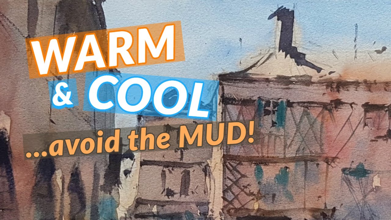How to avoid muddy watercolors with Warms & Cools - Watercolor Tutorial by Tim Wilmot #61