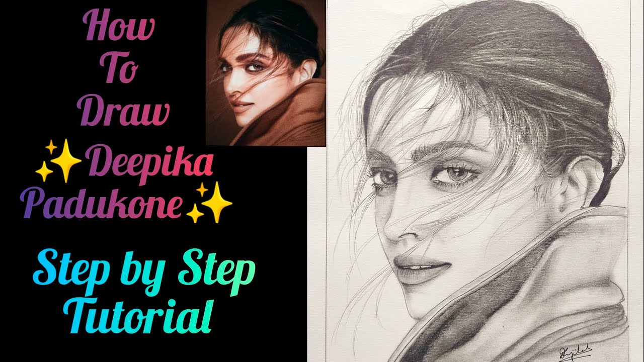 Drawing Deepika Padukone | Portrait Drawing | Step by Step Tutorial | How To Draw Realistic Drawing