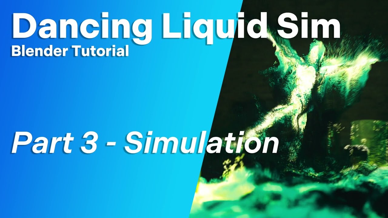 Dancing Liquid Simulation Blender Tutorial - Part 3: Simulation