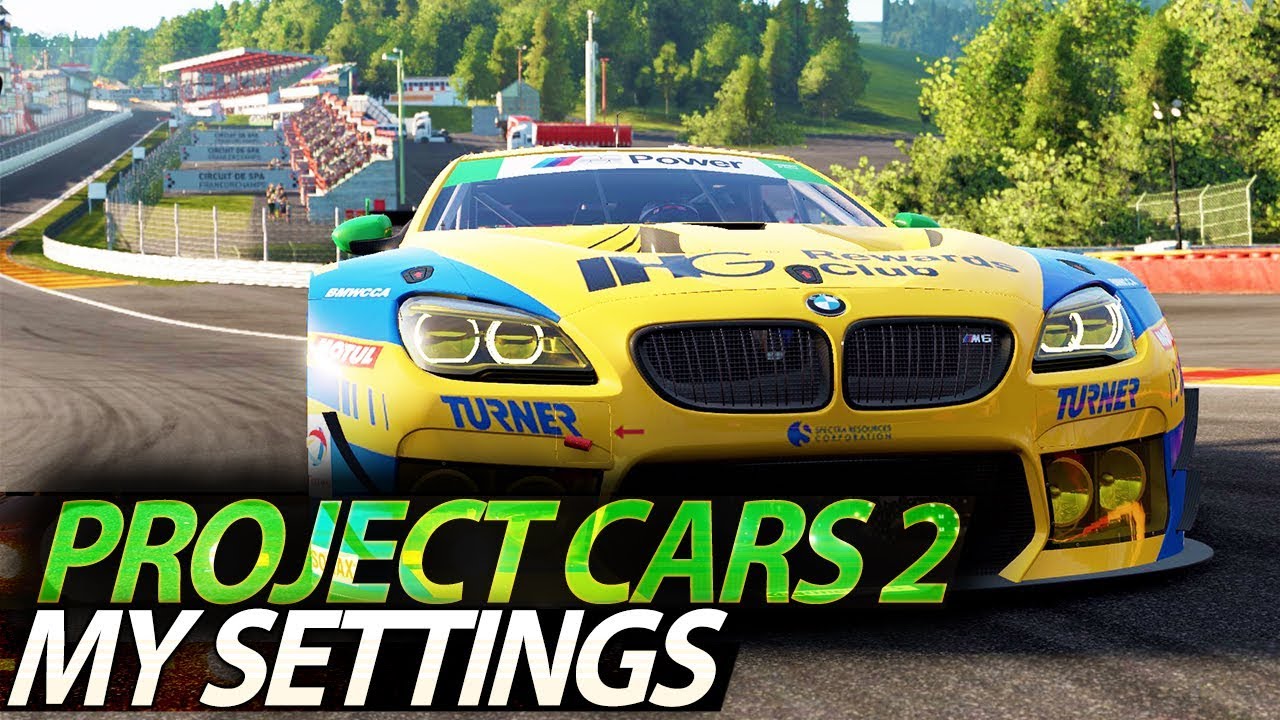 Project Cars 2: My Settings ( FOV, Graphics & Other)