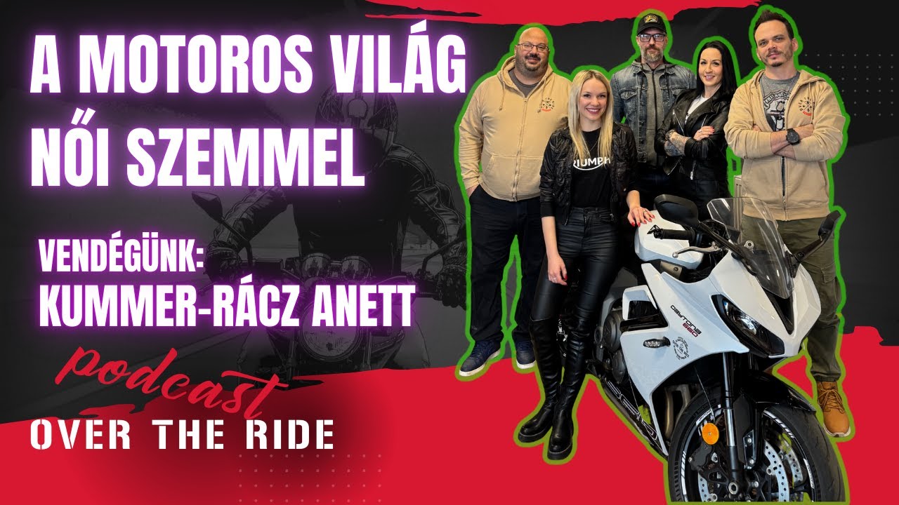Motoros világ Női szemmel - vendégünk Kummer-Rácz Anett