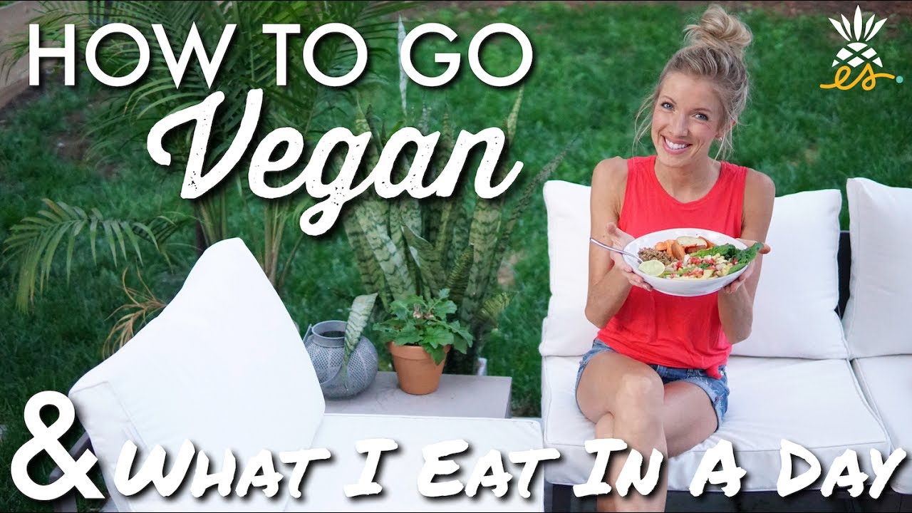 How To Go Vegan (Transition & Success Tips) + What I Eat In A Day (Plant-based, Raw 'til 4)