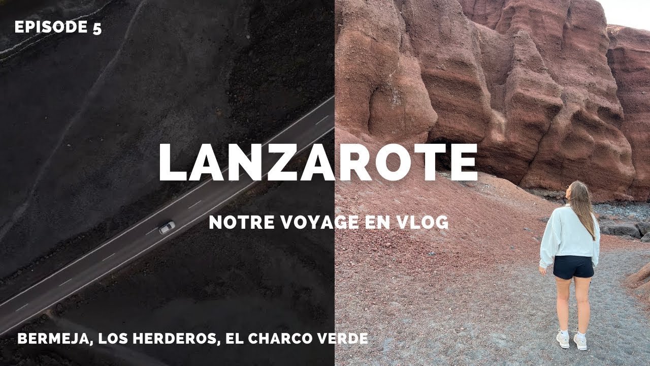 EP5 LANZAROTE - el golfo, bermeja, los hervideros