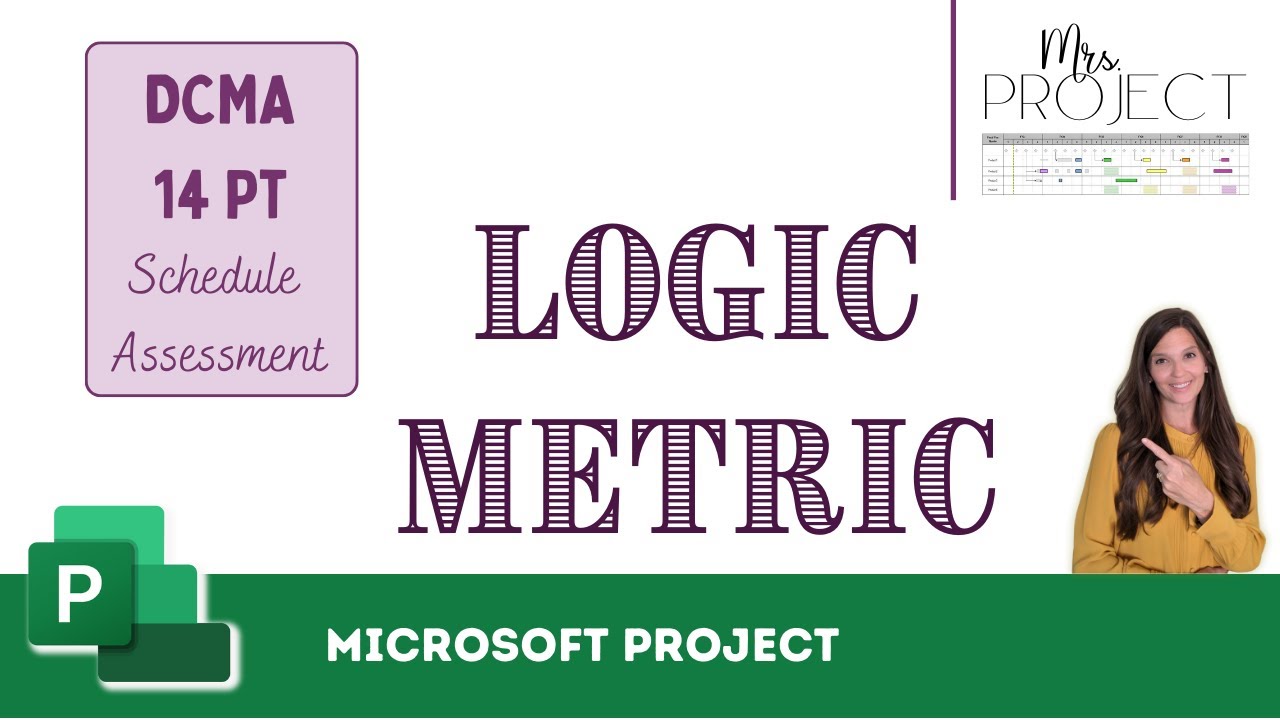 Logic Metric: DCMA 14Pt - MS Project