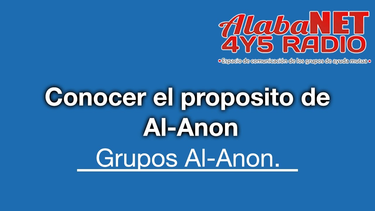 Conocer el propósito de Al-Anon