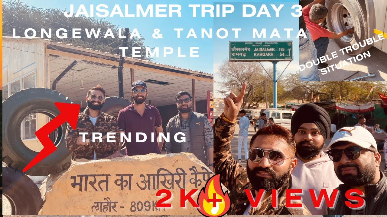 #Jaisalmer DAY 3 to Longewala and Tanot Mata Temple #villagelife #RoadsideTroubles #StuckOnTheRoad😱