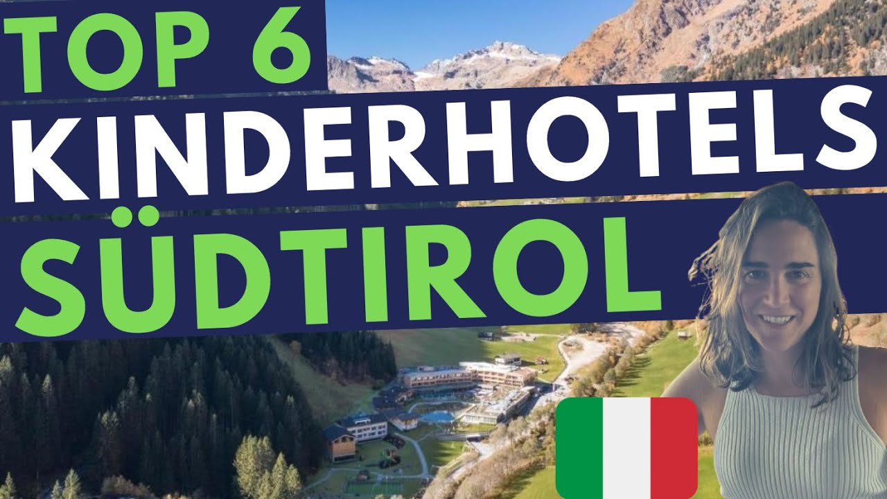 TOP 6 Kinderhotels SÜDTIROL: Familienhotel Huber, Prokulus, Falkensteiner Resort Lido, Feuerstein